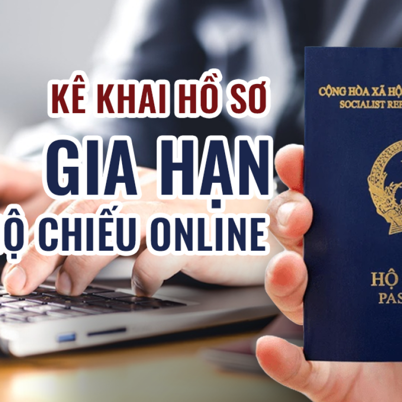 Kê khai hồ sơ gia hạn hộ chiếu online